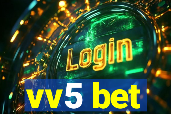 vv5 bet