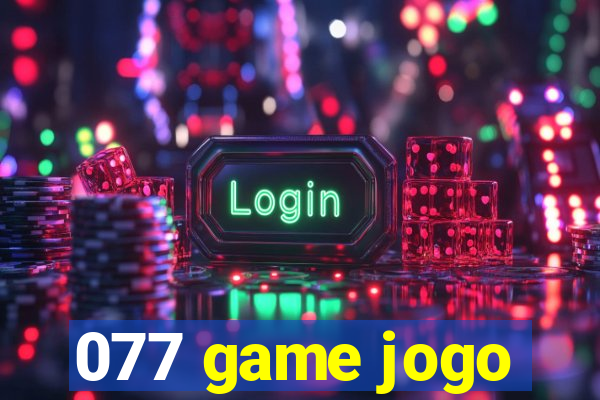 077 game jogo
