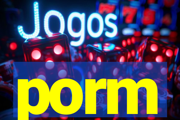 porm
