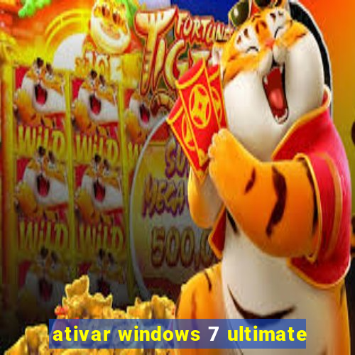 ativar windows 7 ultimate