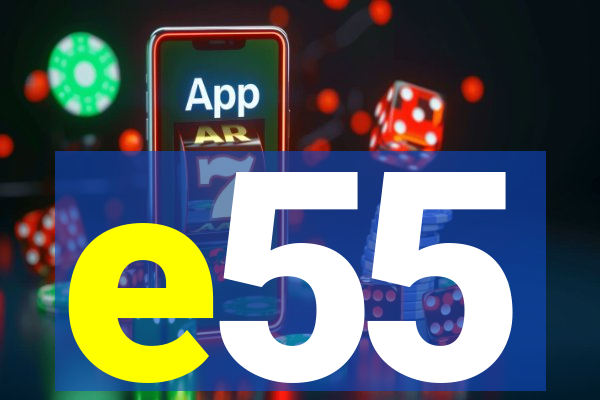 e55