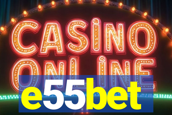 e55bet