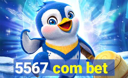 5567 com bet