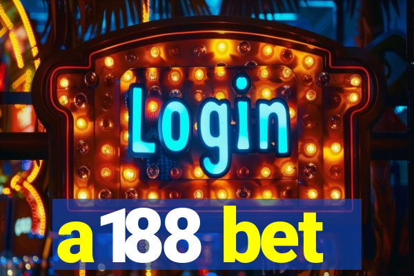 a188 bet