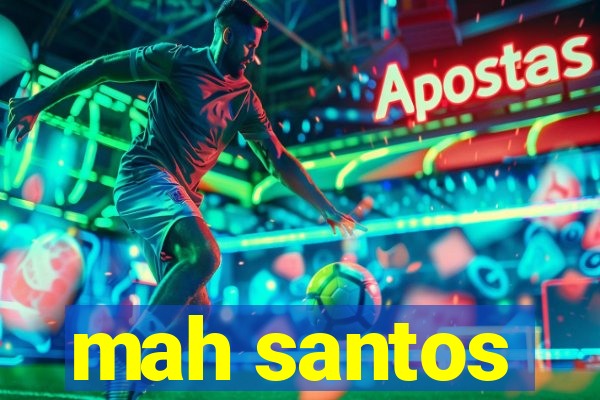 mah santos