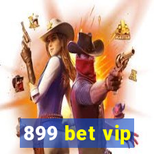 899 bet vip