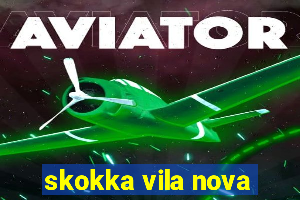 skokka vila nova