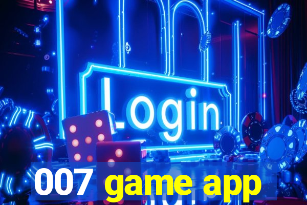007 game app