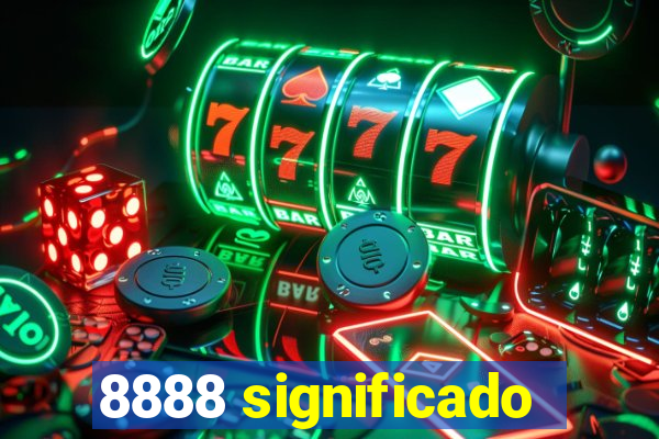 8888 significado