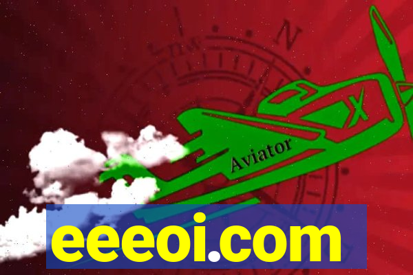 eeeoi.com