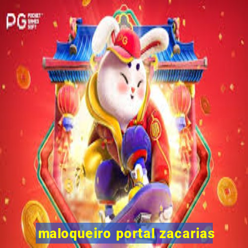 maloqueiro portal zacarias