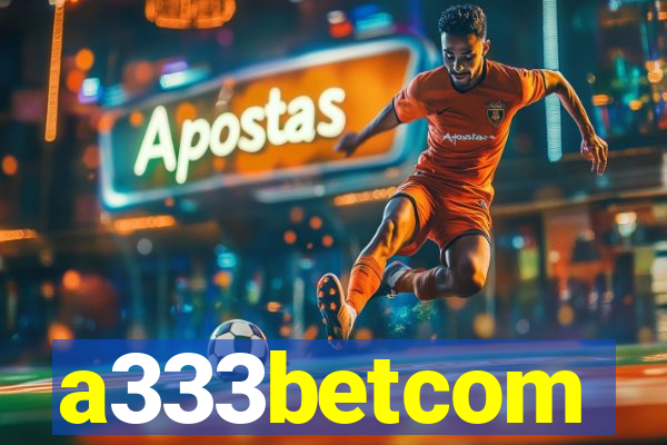 a333betcom