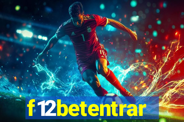 f12betentrar