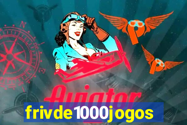 frivde1000jogos