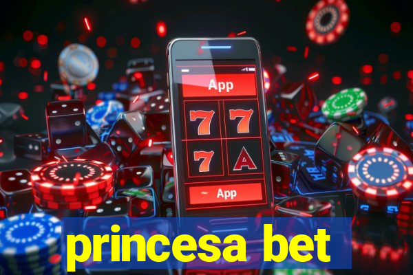 princesa bet