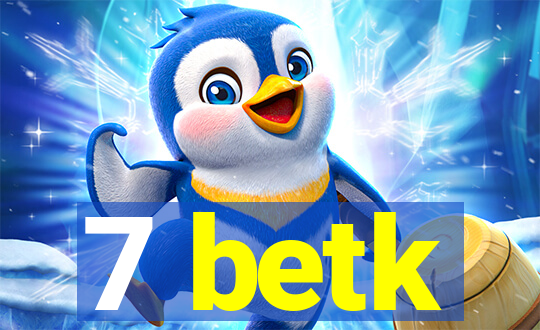 7 betk