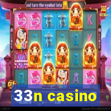 33n casino
