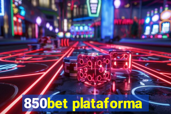 850bet plataforma