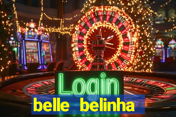 belle belinha privacy free
