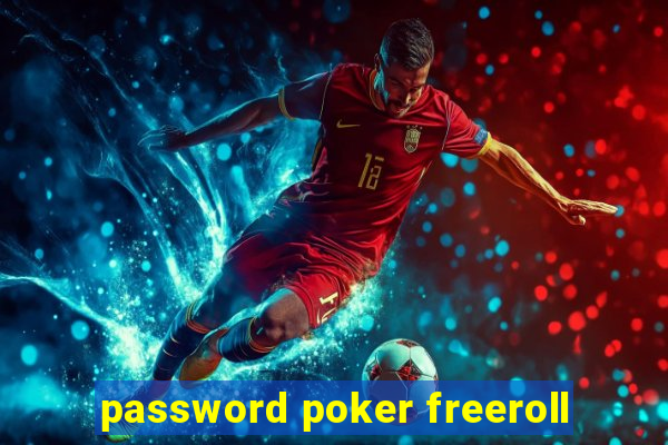 password poker freeroll