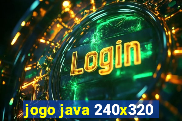 jogo java 240x320