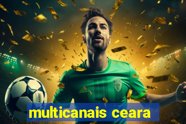multicanais ceara