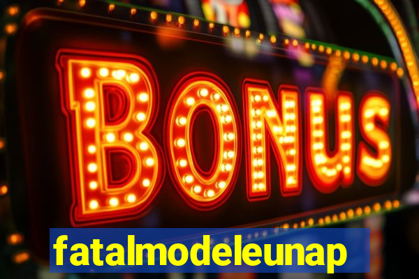 fatalmodeleunapolis