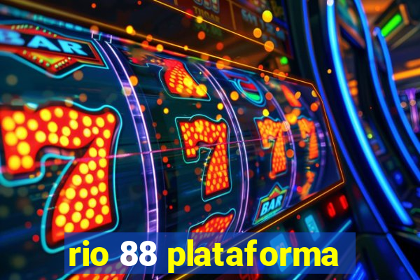 rio 88 plataforma