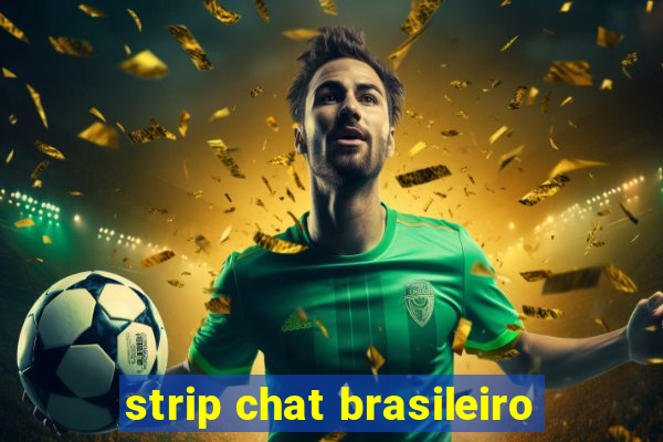 strip chat brasileiro