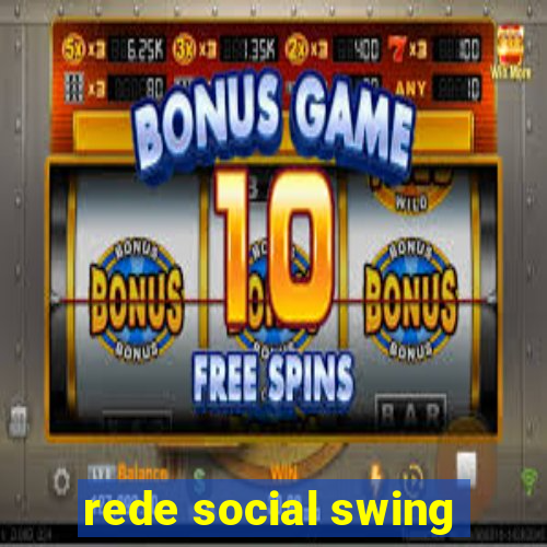 rede social swing