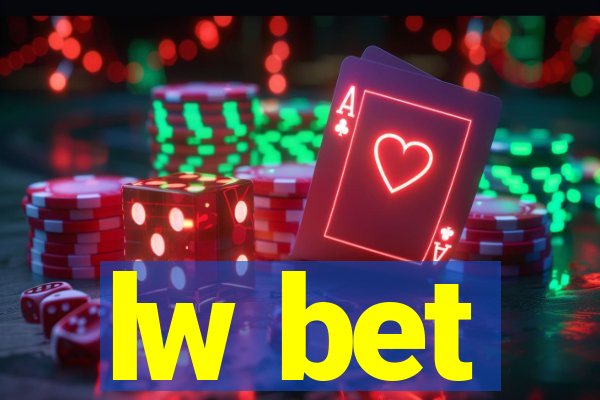 lw bet