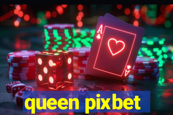 queen pixbet