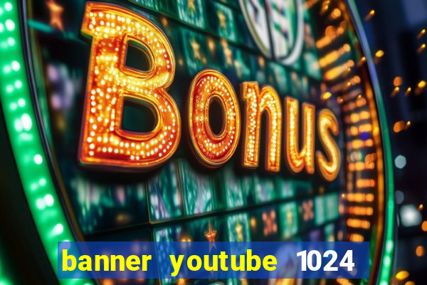 banner youtube 1024 x 576