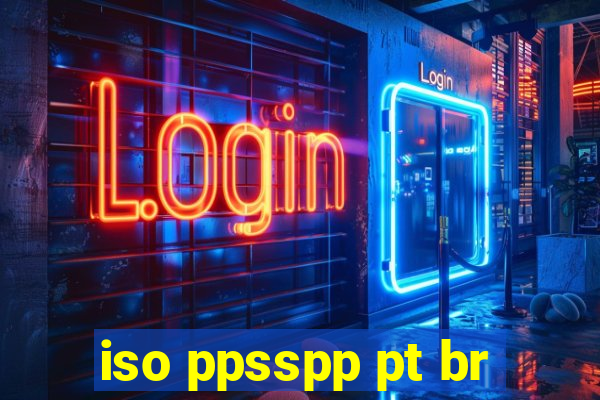 iso ppsspp pt br