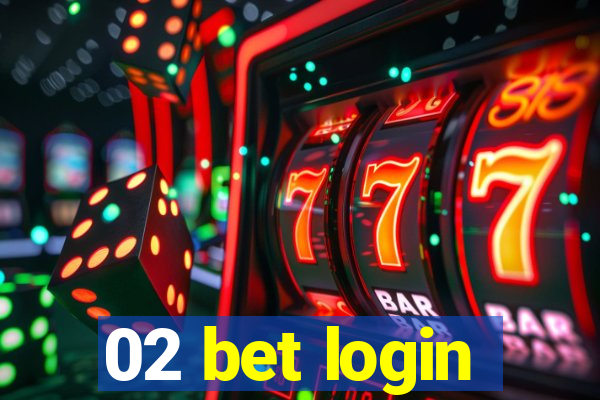 02 bet login