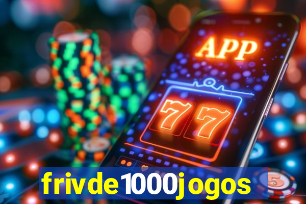 frivde1000jogos