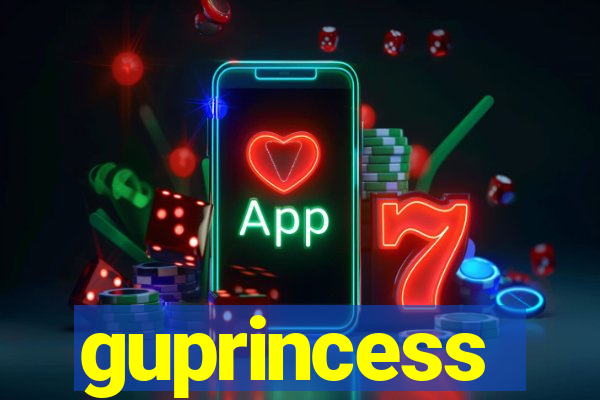 guprincess