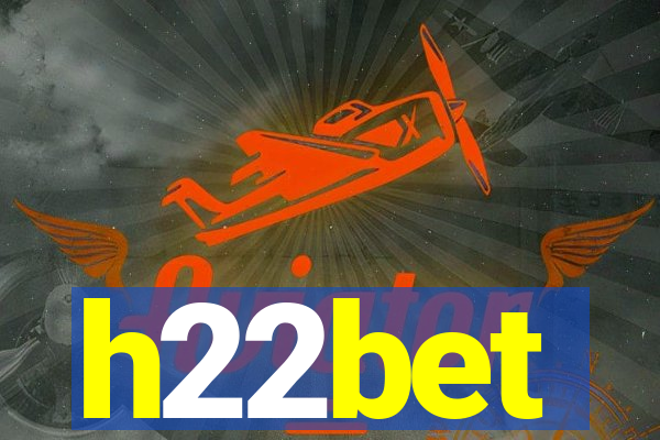 h22bet