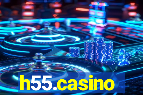 h55.casino