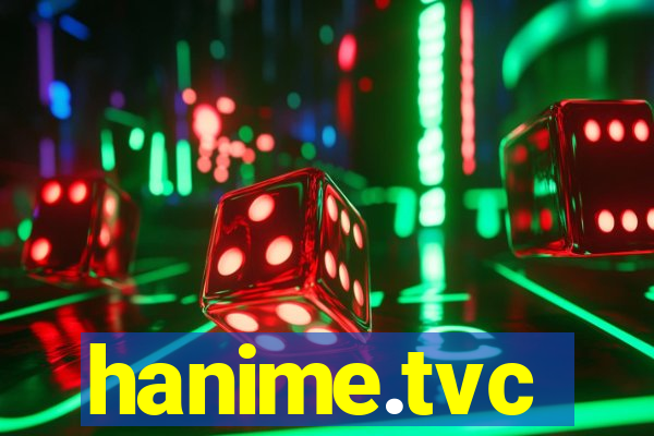 hanime.tvc