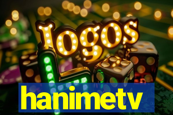 hanimetv
