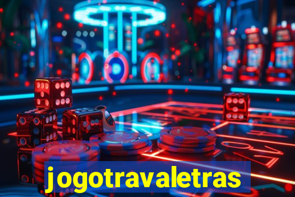 jogotravaletras