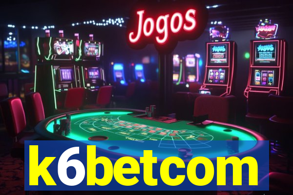 k6betcom