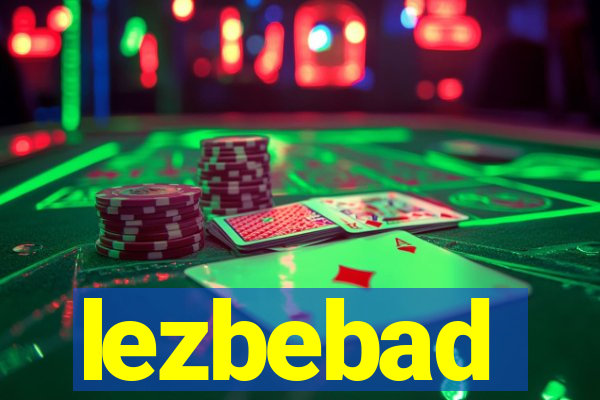 lezbebad