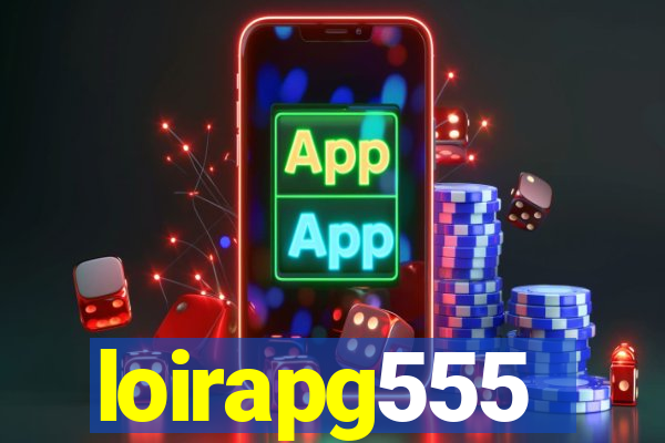 loirapg555