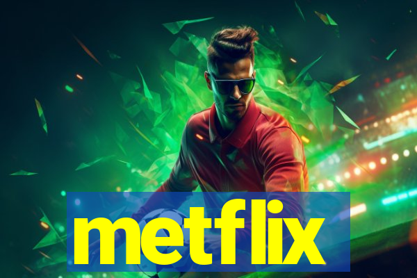 metflix