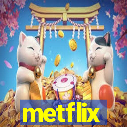 metflix