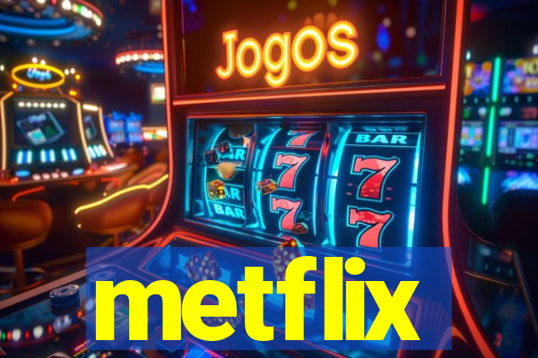 metflix