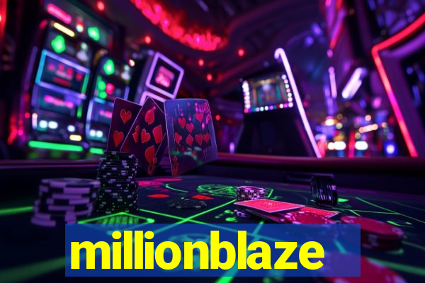 millionblaze