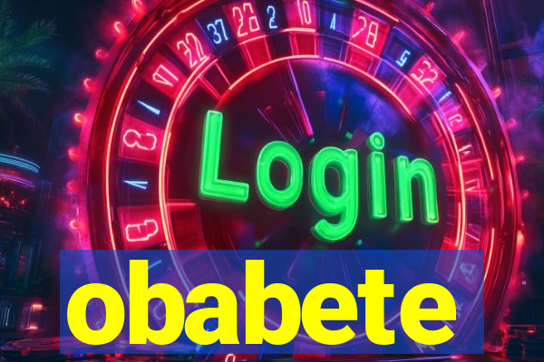 obabete